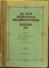 Load image into Gallery viewer, Das Erste Internationale Schachmeisterturnier in Kecskemét 1927