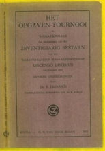 Load image into Gallery viewer, Het Opgaven Tournooi te 's-Gravenhage ter gelegenheid van het zeventigjarig bestaan van het 's-Gravenhaagsch schaakgenoot-schaap Discendo Discimus. December 1922