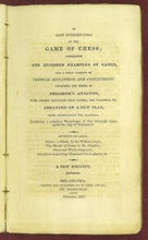 Load image into Gallery viewer, An Easy Introduction to the Game of Chess: containing one hundred Examples of Games, and a Great Variety of Critical Situations and Conclusions; including the whole of Philidor