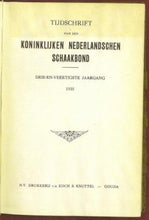 Load image into Gallery viewer, Tijdschrift van den Koninklijken Nederlandschen Schaakbond, Volume 43