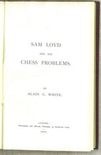 Load image into Gallery viewer, Sam Loyd and His Chess Problems with Supplement