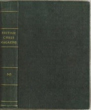 Load image into Gallery viewer, The British Chess Magazine Volume XXX (30)