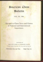 Load image into Gallery viewer, American Chess Bulletin Volume III (3)