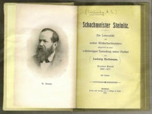 Load image into Gallery viewer, Schachmeister Steinitz. Ein Lebensbild des ersten Weltschachmeisters dargestellt in einer vollstandigen Sammlung seiner Partien