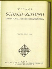 Load image into Gallery viewer, Wiener Schach-Zeitung. Organ für das gesamte Schachleben Volume IX (9)