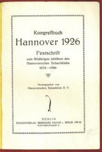 Load image into Gallery viewer, Kongressbuch Hannover 1926. Festschrift zum 50 jahrigen Jubilanum des Hannoverschen Schachklubs 1876-1926