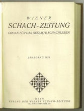 Load image into Gallery viewer, Wiener Schach-Zeitung. Organ für das gesamte Schachleben Volume VI (6)