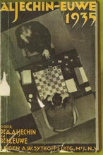 Load image into Gallery viewer, Aljechin-Euwe 1935. De Strijd om het Wereldkampioneschap Schaken, Gespeeld in Nederland in 1935