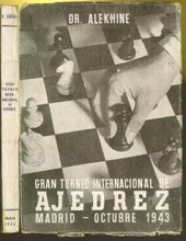 Load image into Gallery viewer, Gran Torneo Internacional de Ajedrez Madrid, Octobre 1943