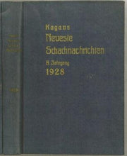 Load image into Gallery viewer, Kagan's Neueste Schachnachrichten Schachzeitung Volume 8