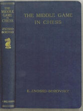Load image into Gallery viewer, The Middle Game in Chess