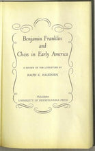 Load image into Gallery viewer, Benjamin Franklin and Chess in Early America: A Review of the Literature