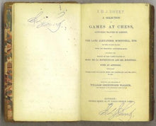 Load image into Gallery viewer, Selection of Games at Chess, Actually Played in London, by the late Alexander M'Donnell, Esq