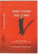Load image into Gallery viewer, Bobby fischer Goes to War: How the Soviets Lost the Most Extraordinary Chess Match of All Time