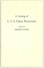 Load image into Gallery viewer, A Catalog of U S A Chess Personalia