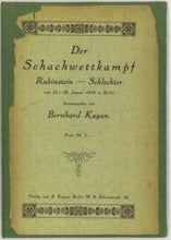 Load image into Gallery viewer, Der Schachwettkampf Rubinstein - Schlechter vom 21 - 30 Januar 1918 in Berlin