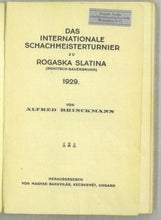 Load image into Gallery viewer, Das Internationale Schachmeisterturnier zu Rogaska Slatina (Rohitsch-Sauerbrunn) 1929