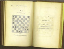 Load image into Gallery viewer, The Book of Chess: Containing the Rudiments of the Game and Elementary Analyses of the most Popular Openings Exemplified in Games Acutally Played by the Greatest Masters Including Staunton