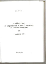 Load image into Gallery viewer, An Overview of Yugoslavian Chess Literature (An Annotated Bibliography) 1881-1991
