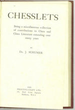 Load image into Gallery viewer, Chesslets: Being a miscellaneous collection of contributions to Chess and Chess Literature extending over many years