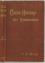 Load image into Gallery viewer, Chess History and Reminiscences
