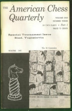 Load image into Gallery viewer, American Chess Quarterly, Volume 1