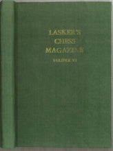 Load image into Gallery viewer, Lasker's Chess Magazine, Volume VI