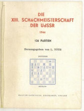 Load image into Gallery viewer, Die XIII. Schachmeisterschaft der UdSSr 1944