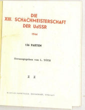 Load image into Gallery viewer, Die XIII. Schachmeisterschaft der UdSSr 1944