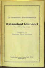 Load image into Gallery viewer, Das internationale Schachmeisterturnier im Ostseebad Niendorf vom 6 bis 14 August 1927