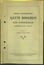 Load image into Gallery viewer, Nordiska Schackförbundets Sjätte Kongress Med Turneringar Stockholm 25 Juni - 7 Juli 1912