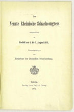 Load image into Gallery viewer, Der Neunte Rheinische Schachcongress abgehalten zu Crefeld am 4 bis 7 August 1871