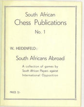 Load image into Gallery viewer, South Africans Abroad, A Collection of Games by South African Players against International Opposition