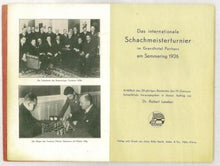 Load image into Gallery viewer, Das Internationale Schachmeisterturnier im Grandhotel Panhans am Semmering 1926