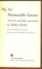 Load image into Gallery viewer, My 60 Memorable Games: Selected and fully annotated by Bobby Fischer