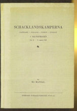 Load image into Gallery viewer, Schacklandskamperna Danmark-Finland-Norge-Sverige I Saltsjobaden den 10- 15 augusti 1948