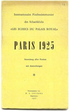 Load image into Gallery viewer, Internationales Funfmeisterturnier des Schachklubs "Les Eches du Palais Royal" o Paris 1925