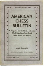 Load image into Gallery viewer, American Chess Bulletin Volume 47