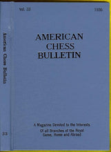 Load image into Gallery viewer, American Chess Bulletin Volume 33