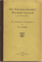 Load image into Gallery viewer, Der Schachwettkampf marshall - Tarrasch im Herbst 1905