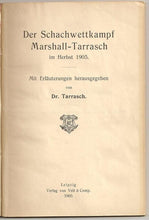 Load image into Gallery viewer, Der Schachwettkampf marshall - Tarrasch im Herbst 1905