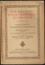 Load image into Gallery viewer, Der Jubiläums Schachkongress zu Dresden Ostern 1926