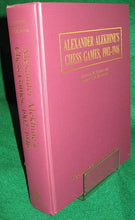 Load image into Gallery viewer, Alexander Alekhine's Chess Games, 1902-1946: 2543 Games of the Former World Champion, Many Annotated by Alekhine with 1868 diagrams fully Indexed