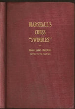Load image into Gallery viewer, Marshall';s Chess "Swindles"