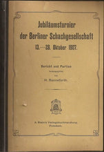 Load image into Gallery viewer, Das Jubiläumsturnier der Berliner Schachgesellschaft 1907