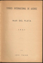 Load image into Gallery viewer, El Torneo de Mar del Plata 1941