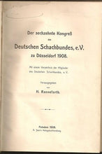 Load image into Gallery viewer, Der sechzehnte Kongrss des Deutschen Schachbundes, e.V. zu Dusseldorf 1908. mit einem Verzeichnis der Mitglieder des Deutschen Schachbundes, e.V