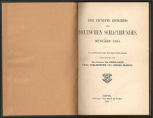 Load image into Gallery viewer, Der zwölfte und dreizehnte Kongress des Deutschen Schachbundes München 1900