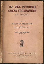 Load image into Gallery viewer, The Rice Memorial Chess Tournament New York, 1916
