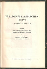 Load image into Gallery viewer, Världsmästarmatchen Moskva 15 mars - 11 maj 1951"